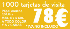 1000 TARJETAS DE VISITA 78 €